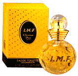 I. M.. F. - When you are in poor spirits and in a bad mood this scent will give you the needed illusion of happiness.